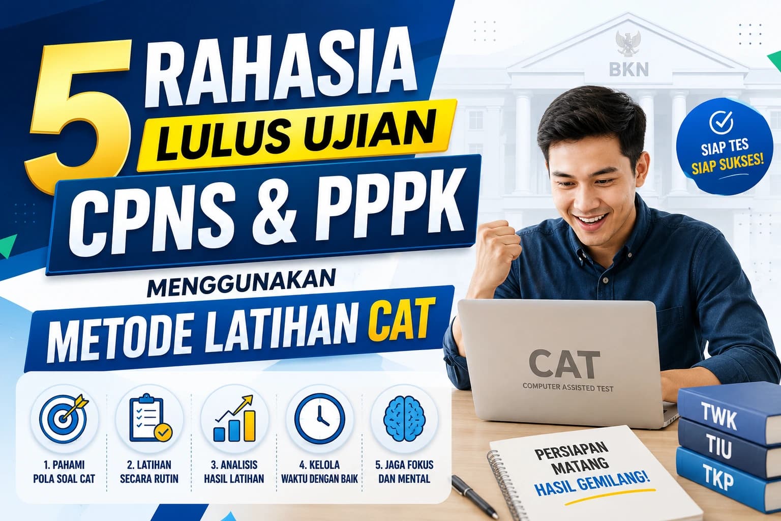 5 Rahasia Lulus Ujian CPNS & PPPK kelasujiantryout